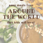 chicken satay with text overlay for "easy meals around the world"