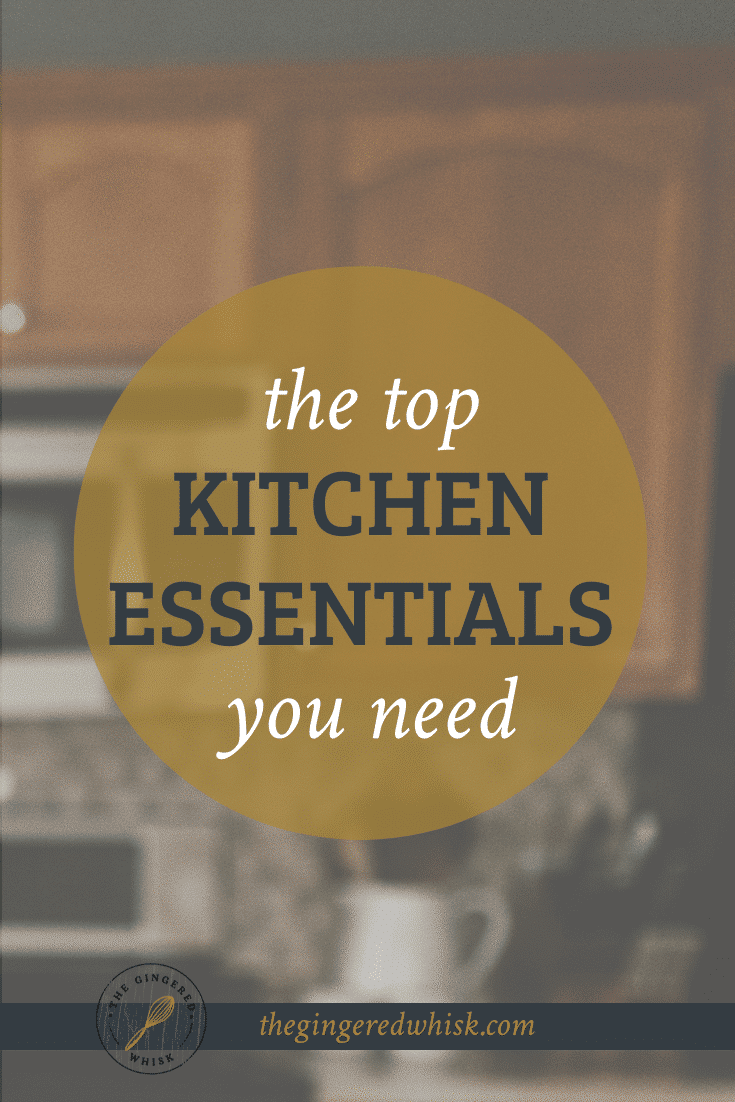 Must Have Kitchen Essentials: Kitchen Essentials List