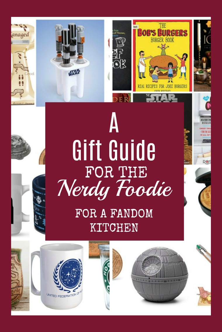 Several different gift ideas in a collage with the text overlay “a gift guide for the nerdy foodie for a fandom kitchen”