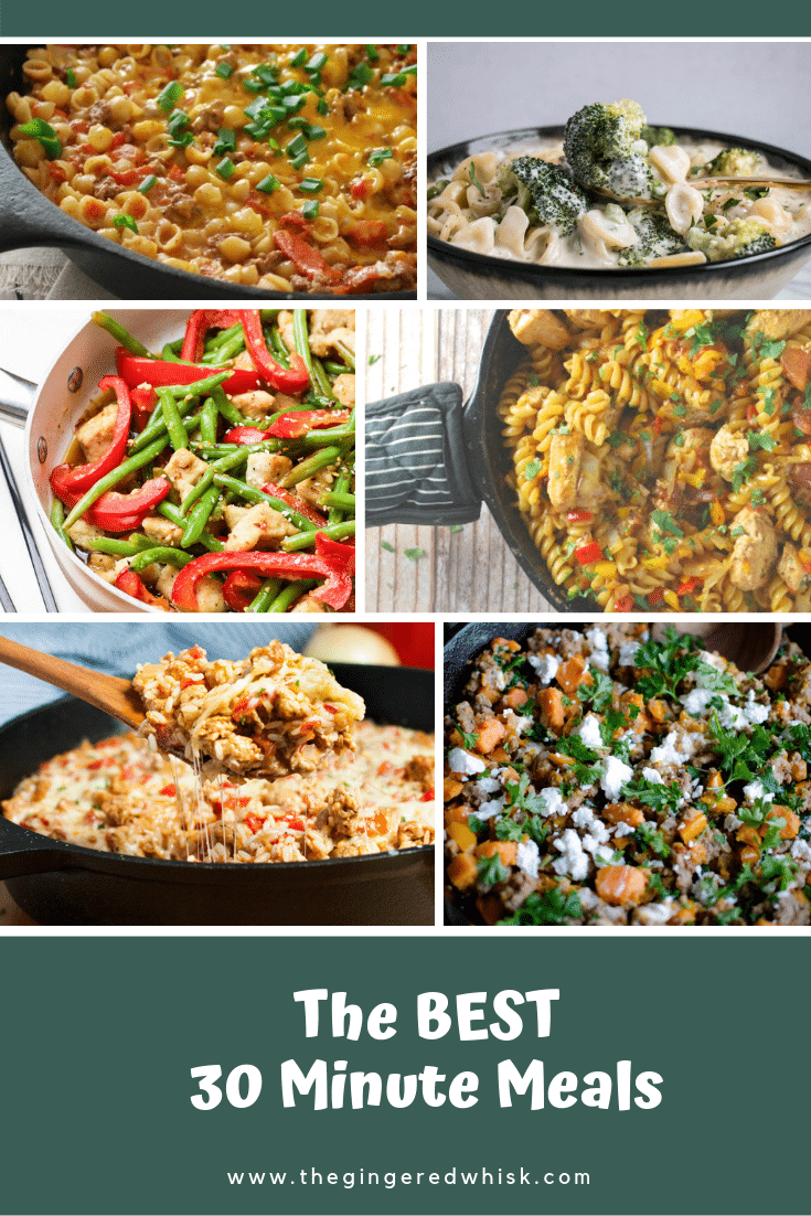 Six different meals in a collage with the text overlay “the best 30 minute meals”