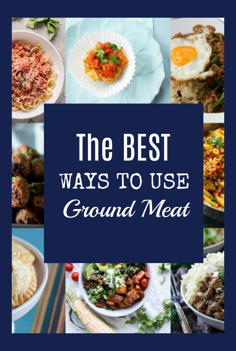 The Best ways to use Ground Meat!