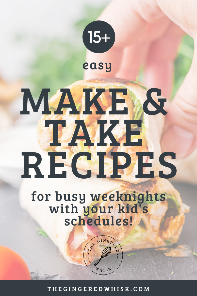 Easy “Make and Take” Meals