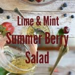 Summer Berry Fruit Salad with Mint Honey Lime Dressing and Poppy Seeds