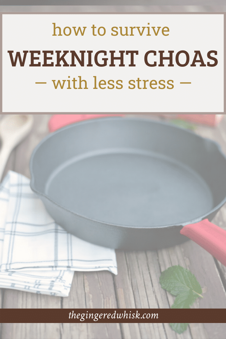 a cast iron skillet with a red handle with the caption \"how to survive weeknight chaos with less stress\"