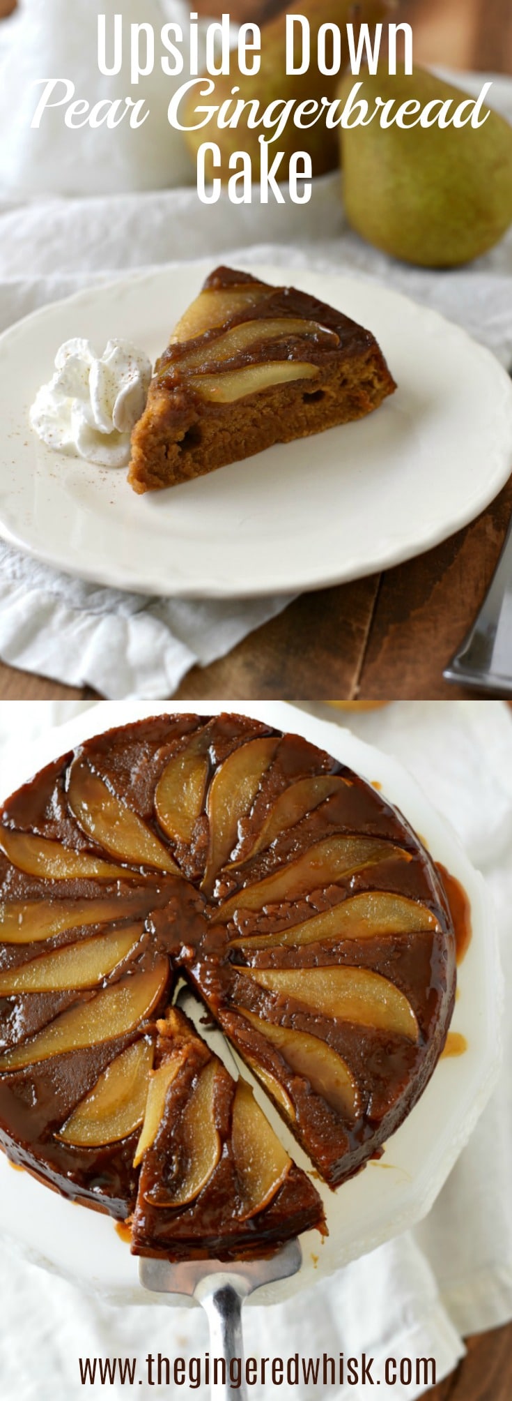 Upside Down Gingerbread Pear Cake - The Gingered Whisk