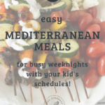 graphic for meditarean meals roundup with text over platter of souvlaki