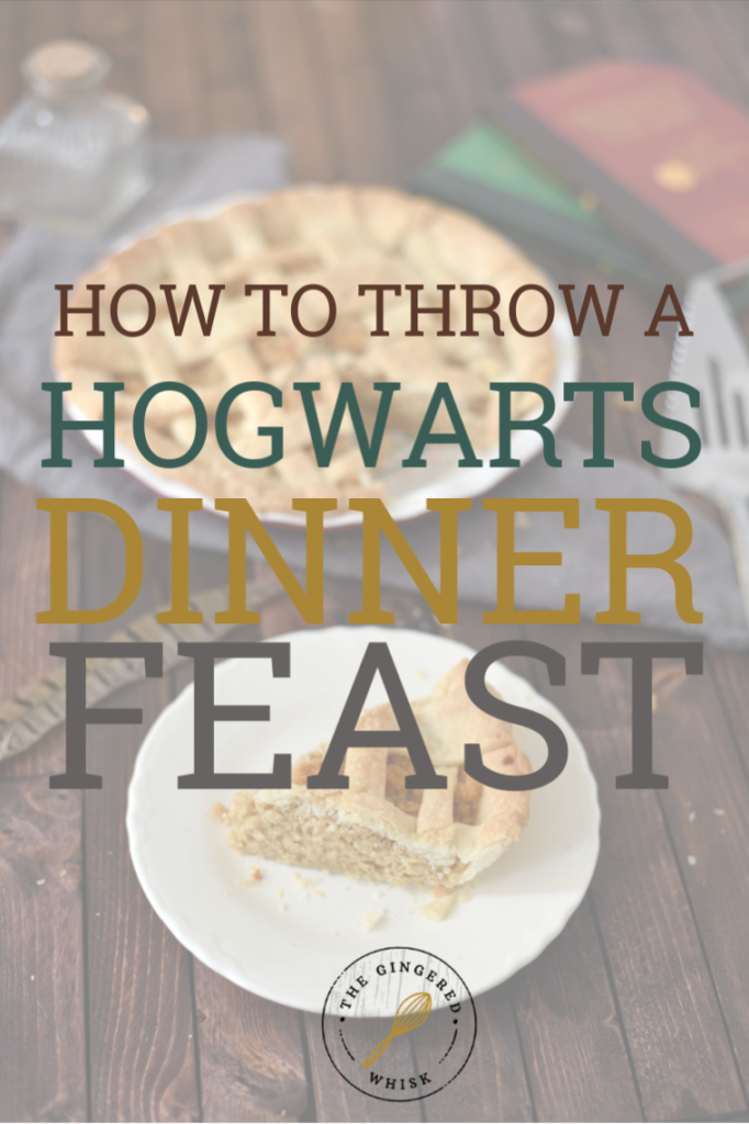 image of treacle tart with text overlay "how to throw a Hogwarts dinner feast"