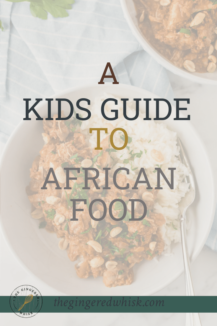 A Kids Guide to African Food