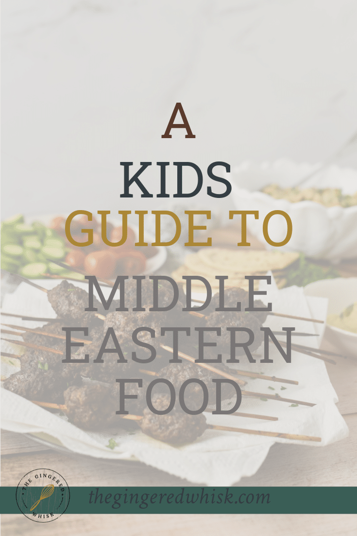 A Kids Guide to Middle Eastern Food