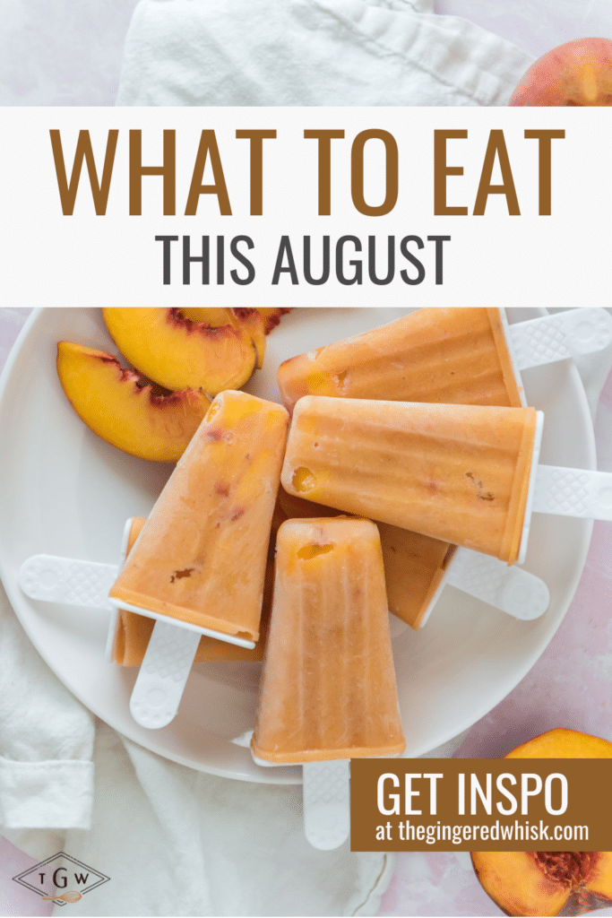 image for what to eat in august with photo of peach popsicles in background